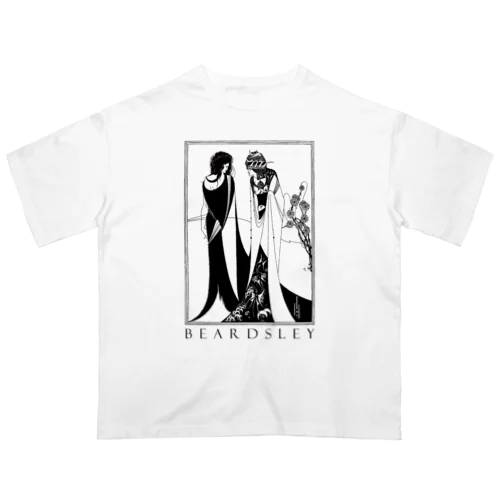 ビアズリー「ヨハネとサロメ」 Oversized T-Shirt