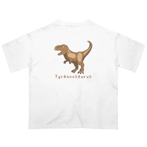 ティラノサウルス🦖 Oversized T-Shirt