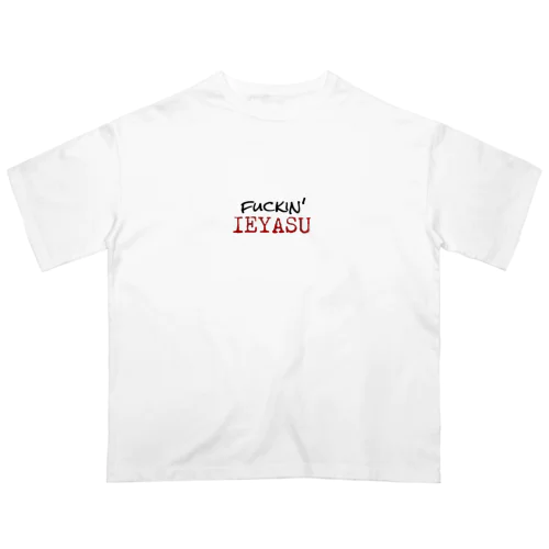 fuckin'IEYASU オーバーサイズTシャツ