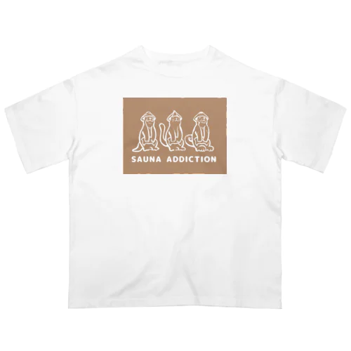 サウナ中毒 SAUNA ADDICTION  オーバーサイズTシャツ