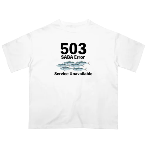 503サバエラー オーバーサイズTシャツ