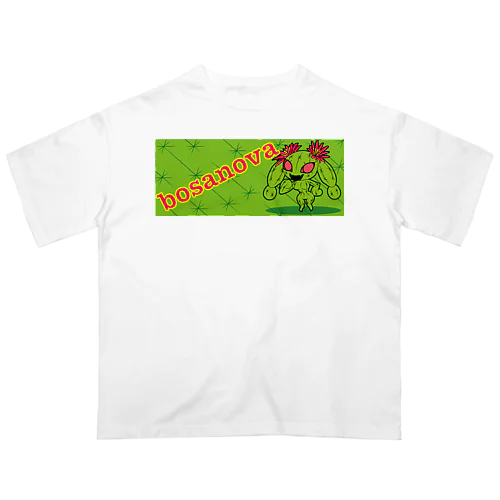 サボテンのボサノバ Oversized T-Shirt