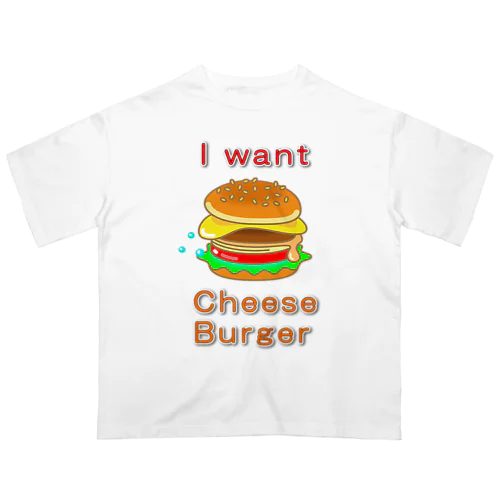 チーズバーガー大好き Oversized T-Shirt