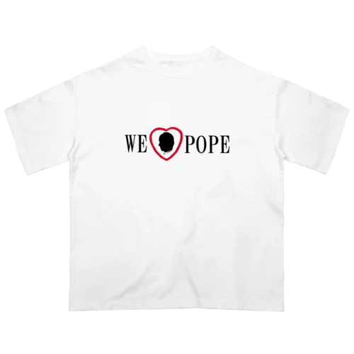 WE LOVE POPE Oversized T-Shirt