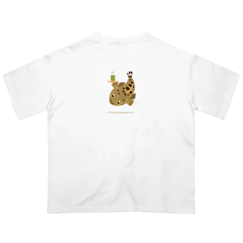 真鯒(まごち)の『マゴチン』( OTSUKARESAMAGOCHI 版 ) produced by マゴチハンター オーバーサイズTシャツ