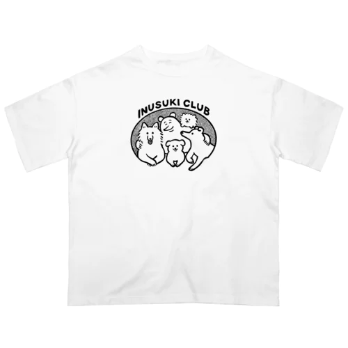 いぬすきクラブ Oversized T-Shirt