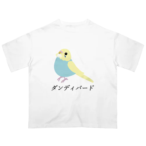 ダンディバード（セキセイレインボー） Oversized T-Shirt