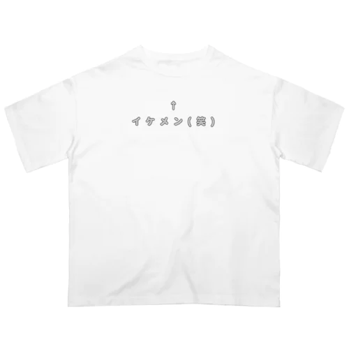 イケメン（笑） Oversized T-Shirt