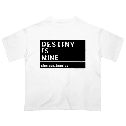 Destiny is mine オーバーサイズTシャツ