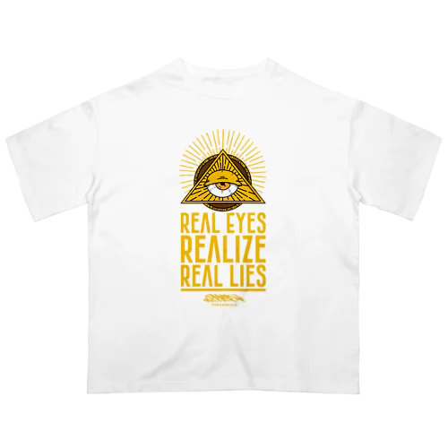 REAL EYES REALIZE REAL LIES (YELLOW ver.) オーバーサイズTシャツ