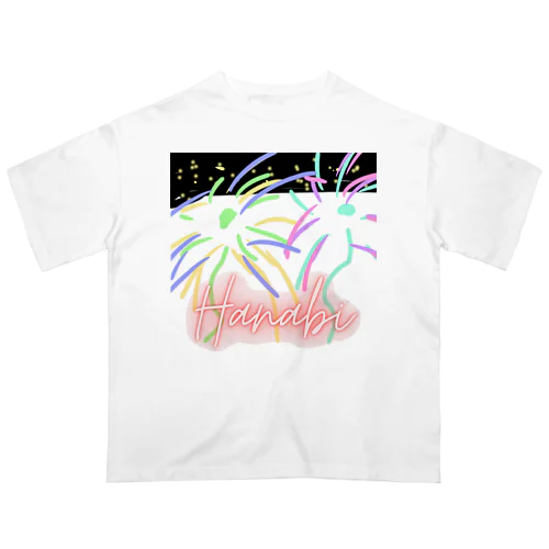 HANABI🎇 オーバーサイズTシャツ