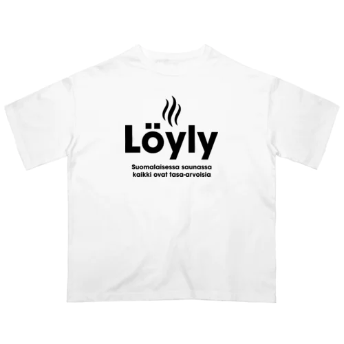 Löyly（ロウリュ） Oversized T-Shirt