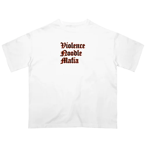 violence noodle mafia オーバーサイズTシャツ