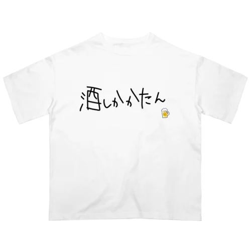 酒しか勝たん オーバーサイズTシャツ