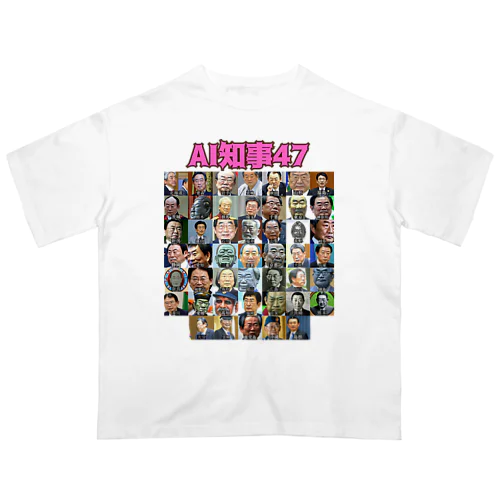 AI知事47 オーバーサイズTシャツ