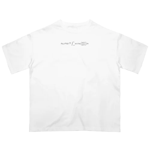 KLダイバージェンス - Kullback-Leibler divergence -  オーバーサイズTシャツ