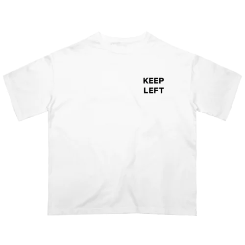 KEEP LEFT Oversized T-Shirt