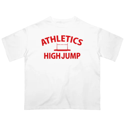 走り高跳び・赤・はしりたかとび・陸上競技・ハイジャンプ・走り高飛び・マット・イラスト・Tシャツ・男子・女子・かっこいい・かわいい・背面跳び・high jump・有力・確実・候補・選手・有望・応援 オーバーサイズTシャツ