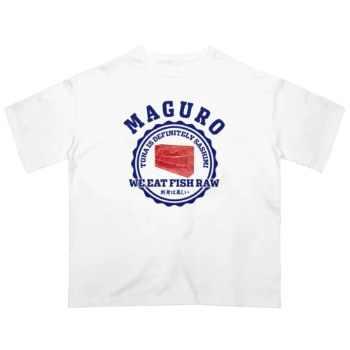 まぐろ（MARINE） Oversized T-Shirt