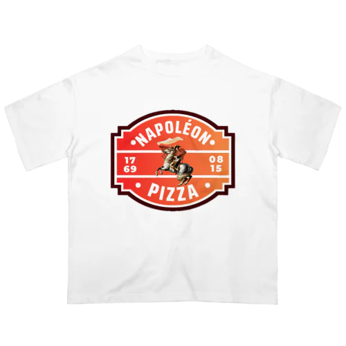 Napoléon pizza Oversized T-Shirt