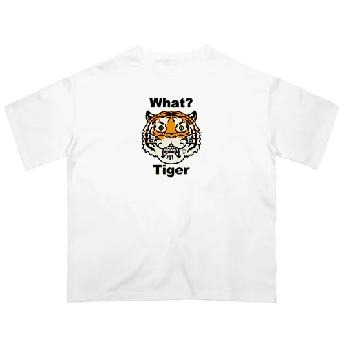 虎トラタイガー・目が点になるトラ・虎イラスト・TIGER・おもしろ・インパクト・寅・干支・インパクト・オリジナル（C） オーバーサイズTシャツ