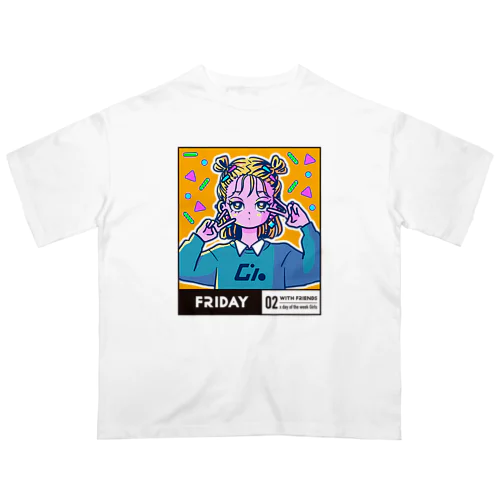 02-5-with friends-Friday オーバーサイズTシャツ