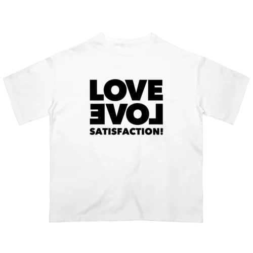 ラブラブまんぞくオーバーサイズｔシャツ。 Oversized T-Shirt