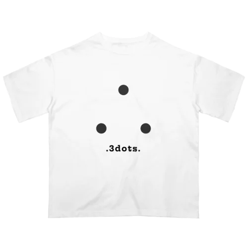 .3dots. オーバーサイズTシャツ