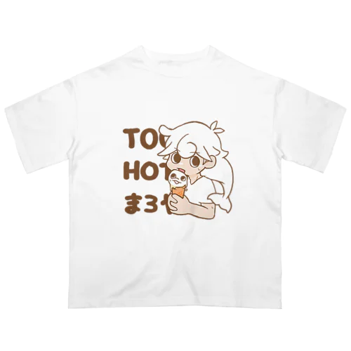 TOO HOT まろやか Oversized T-Shirt