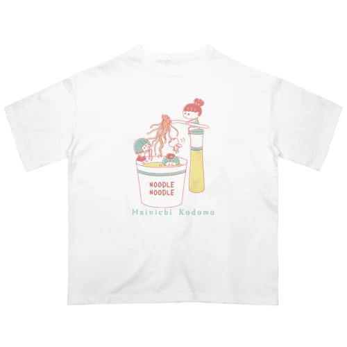 Mainichi kodomo noodle Oversized T-Shirt