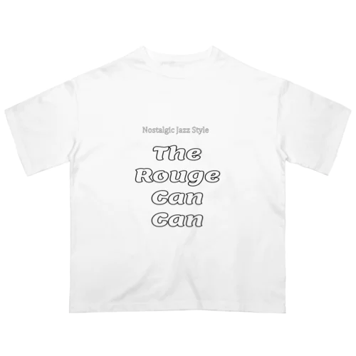 ザ・ルージュ・カンカン Oversized T-Shirt