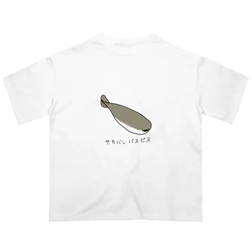 サカバンバスピス オーバーサイズTシャツ