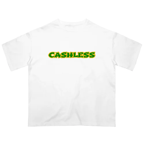 cashless Oversized T-Shirt