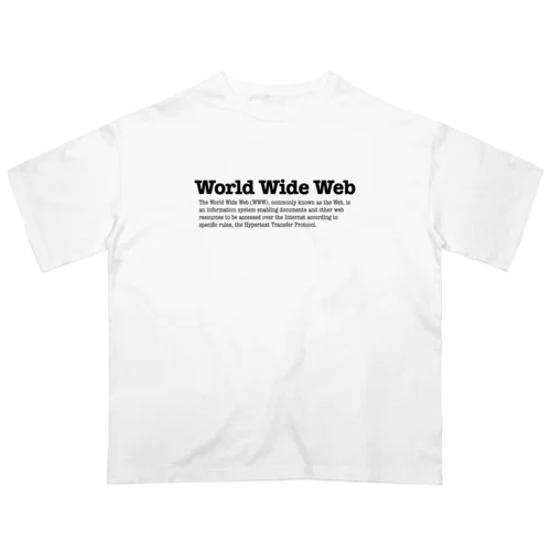 World Wide Web オーバーサイズTシャツ