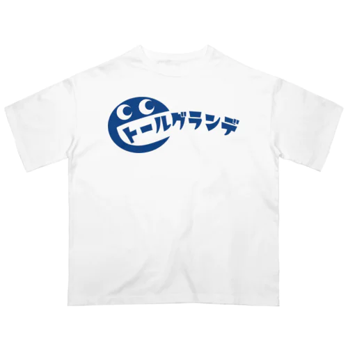 トールグランデ　グッズ オーバーサイズTシャツ