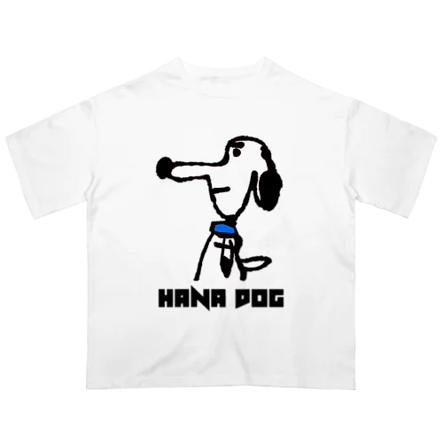 “HANA DOG” オーバーサイズTシャツ