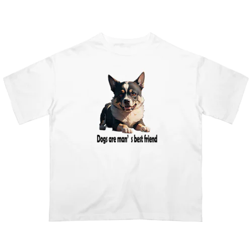 犬は人間にとって最高の友達 Oversized T-Shirt