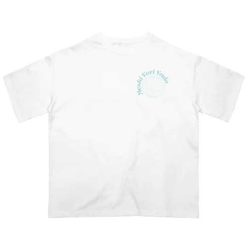 メシより宿シリーズ３ Oversized T-Shirt