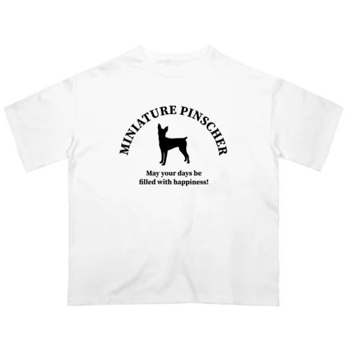 ミニチュアピンシャー　happiness!　【One:Happiness】 Oversized T-Shirt