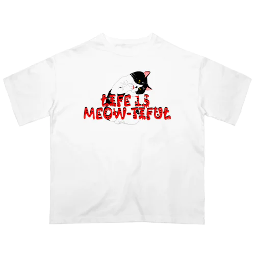 LIFE IS MEOW-TIFUL（黒ラインロゴ） オーバーサイズTシャツ