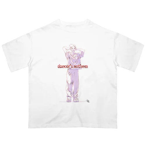 dancer's anthem  オーバーサイズTシャツ