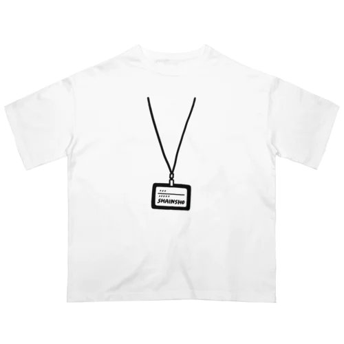 社員証Tシャツ Oversized T-Shirt