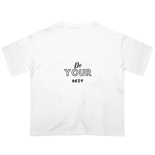 ベストを尽くせグッズ Oversized T-Shirt