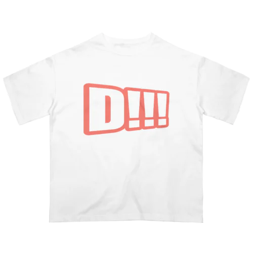 Ｄ！！！ オーバーサイズTシャツ