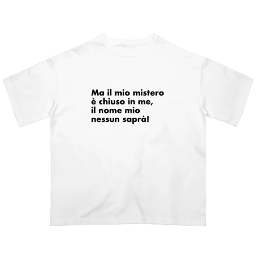 イタリア語「誰も寝てはならぬ」歌詞 オーバーサイズTシャツ