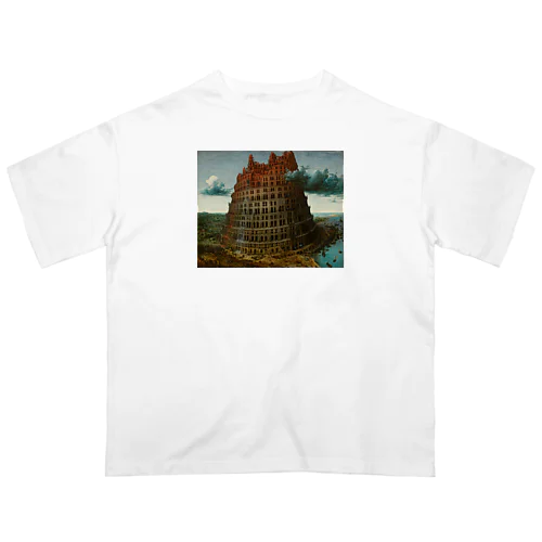 ブリューゲル「バベルの塔②」　ピーテル・ブリューゲルの絵画【名画】 Oversized T-Shirt