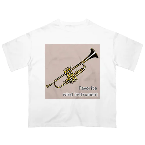 Favorite wind instrument ～Trumpet～ オーバーサイズTシャツ