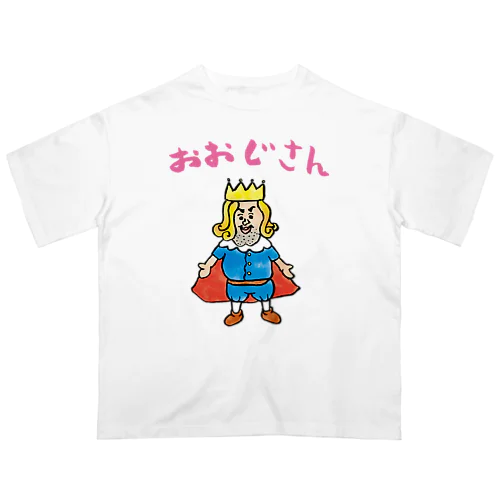 おおじさん Oversized T-Shirt