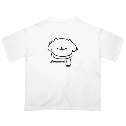 寒くない寒くない… Oversized T-Shirt