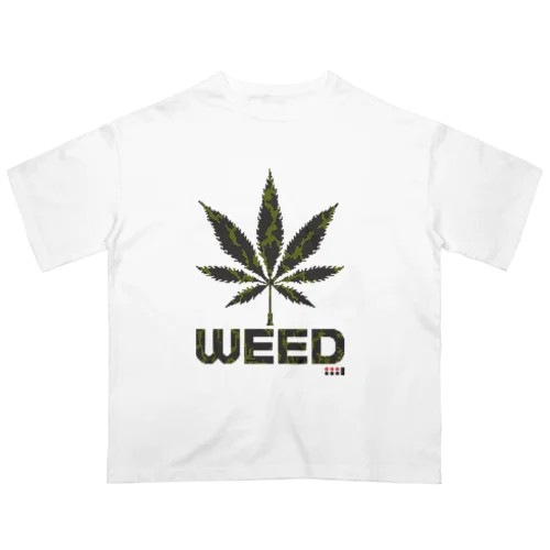 weed. Oversized T-Shirt
